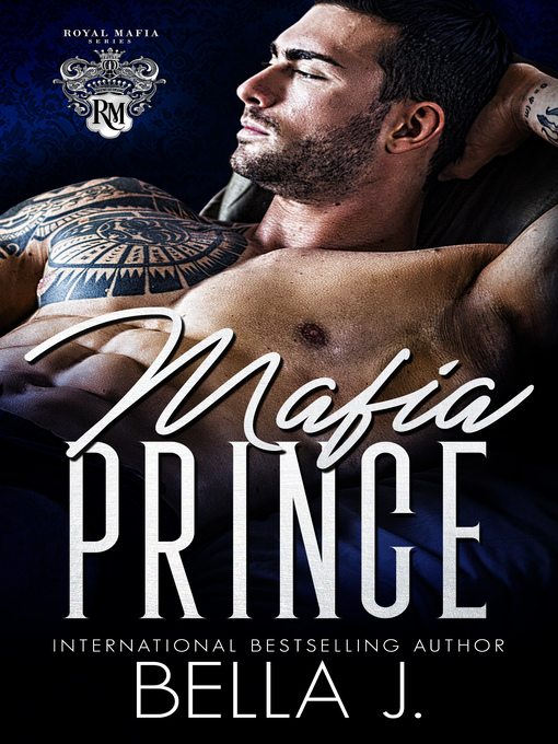 Title details for Mafia Prince by Bella J. - Available